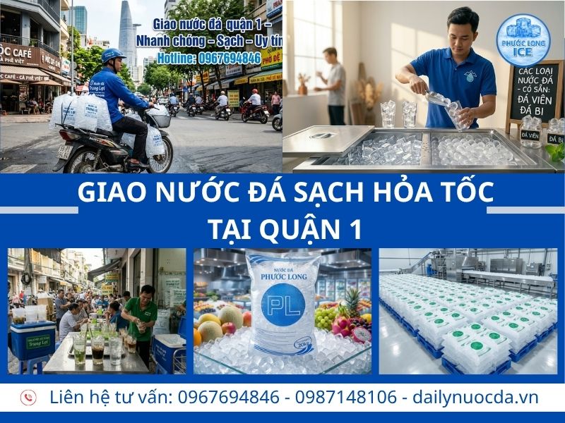 Đại lý nước đá tại Quận 1 – Giao hỏa tốc 24/7