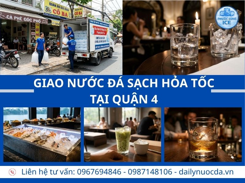 Đại lý nước đá tại Quận 4 – Giao Nhanh 24/7