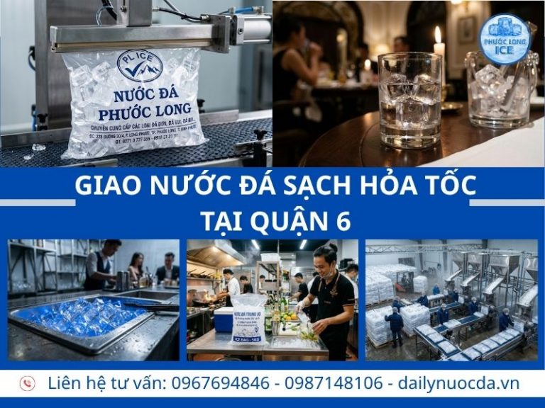 Đại lý nước đá tại Quận 6 – Giao nhanh Giá rẻ