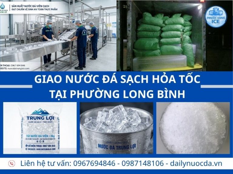Đại lý nước đá tại Long Bình – Đá sạch giao nhanh uy tín