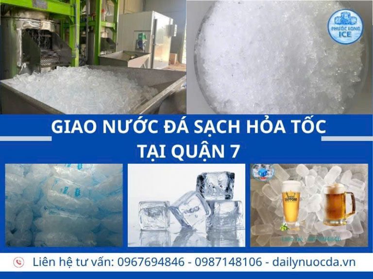 Đại lý nước đá tại Quận 7 – Giao nhanh Giá sỉ