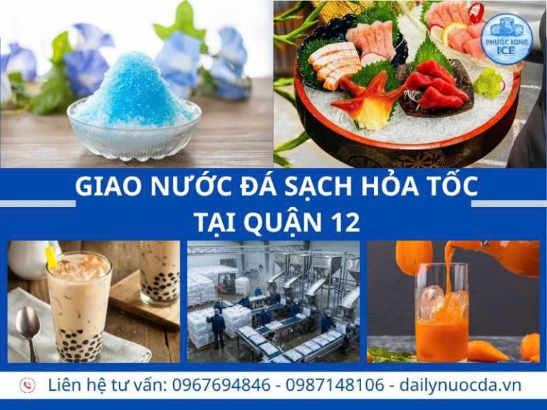 Đại lý nước đá tại Quận 12 – Giao nhanh, sạch và tiện lợi