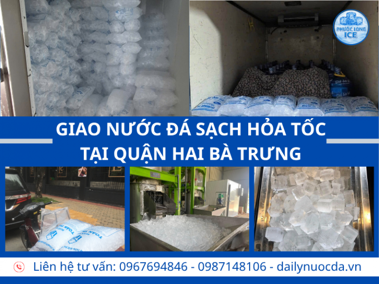 Đại lý nước đá sạch tại quận Hai Bà Trưng – Giao nhanh, Giá rẻ