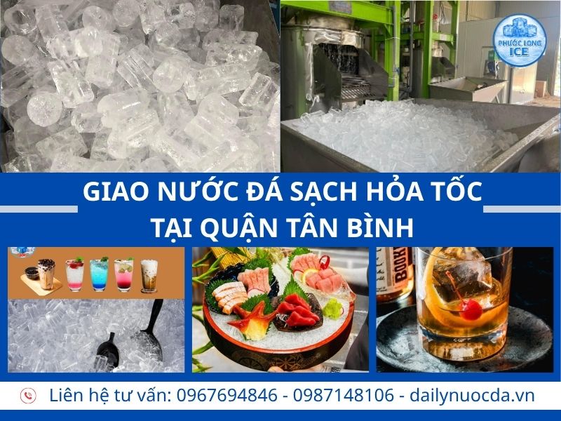 Đại lý nước đá tại Tân Bình – Giao hỏa tốc 24/7